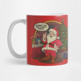 Wanna See The North Pole? 1983 Mug